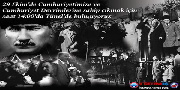 29 EKİM’DE TÜNEL’DE BULUŞUYORUZ